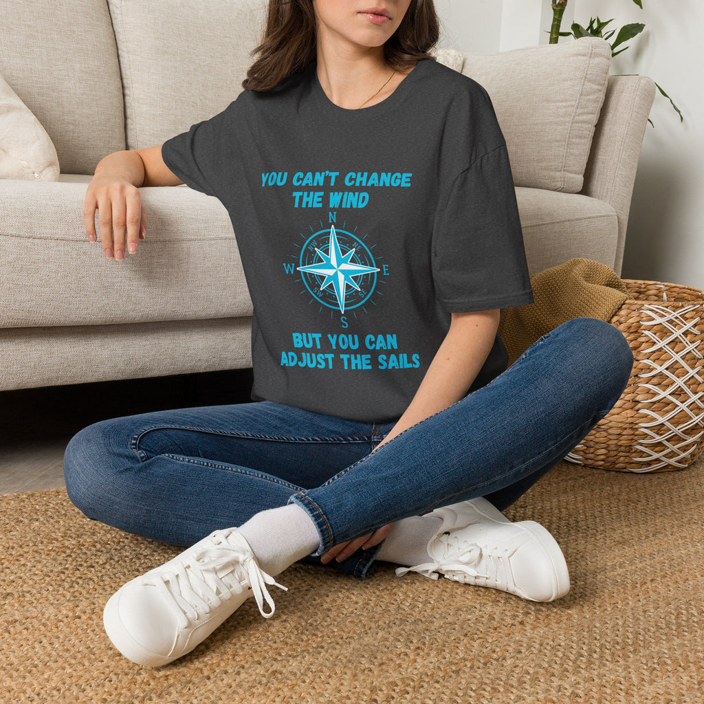 Compass Quote T-Shirt — "You Can't Change the Wind" Motivational Tee