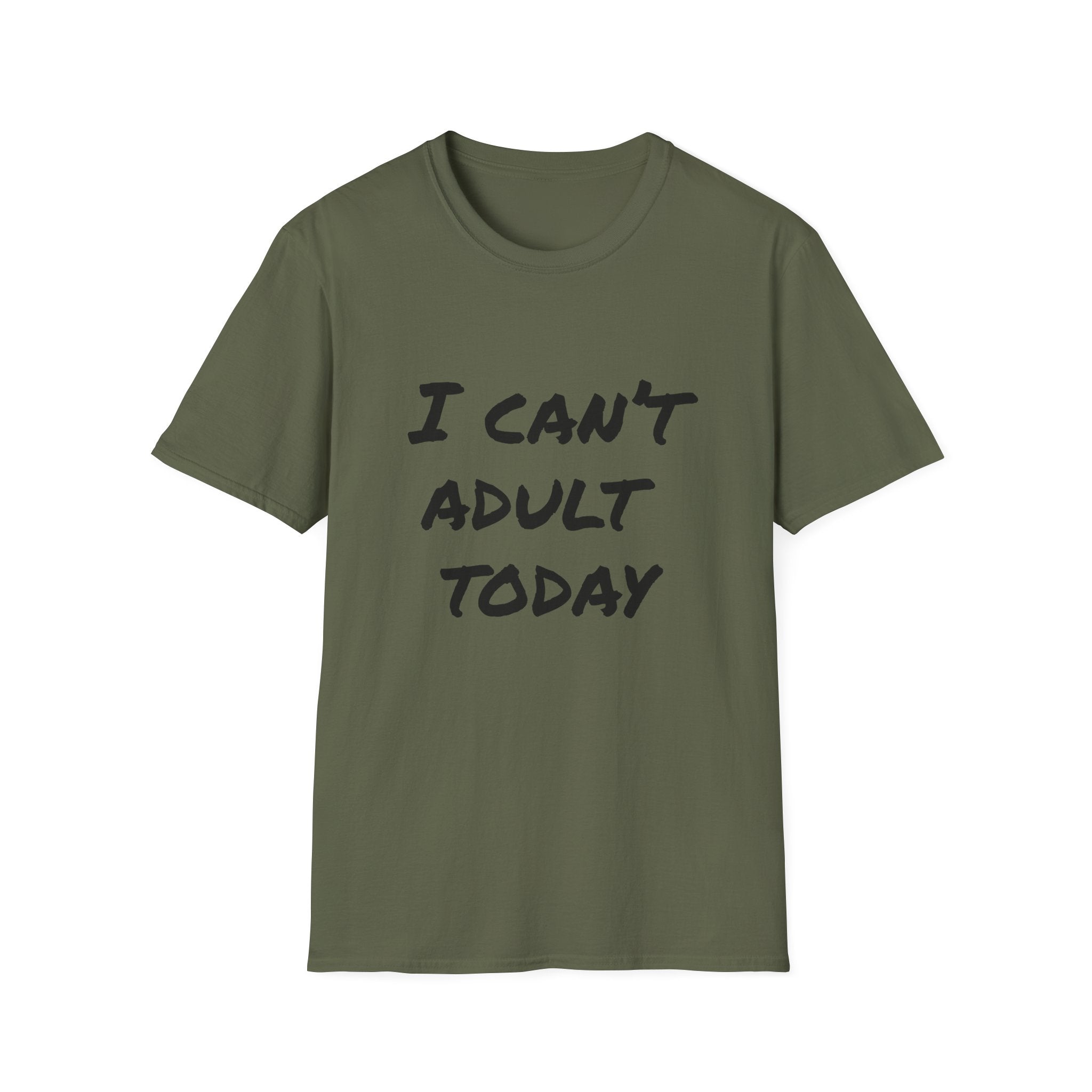 I Can't Adult Today T-Shirt — Funny Casual Graphic Tee for Relaxed Comfort