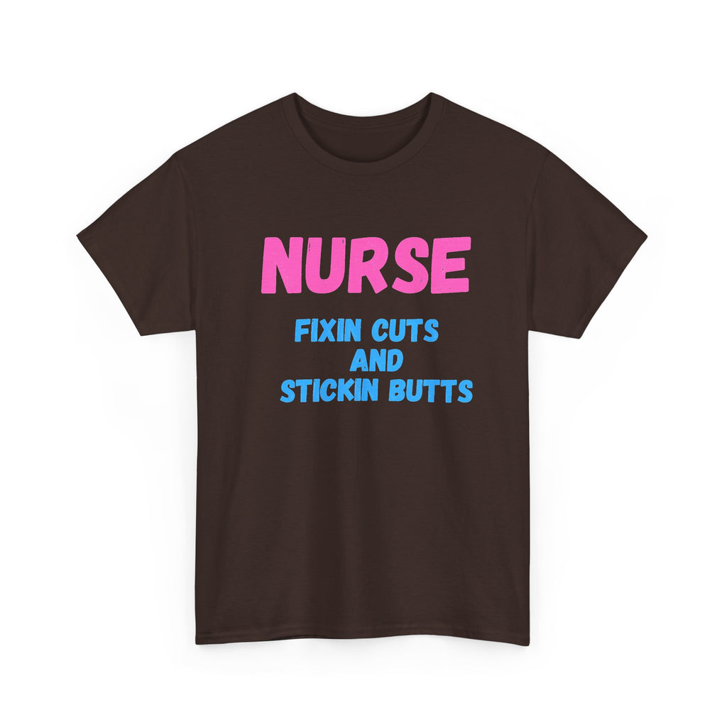 Nurse Fixin’ Cuts and Stickin’ Butts Graphic T-Shirt