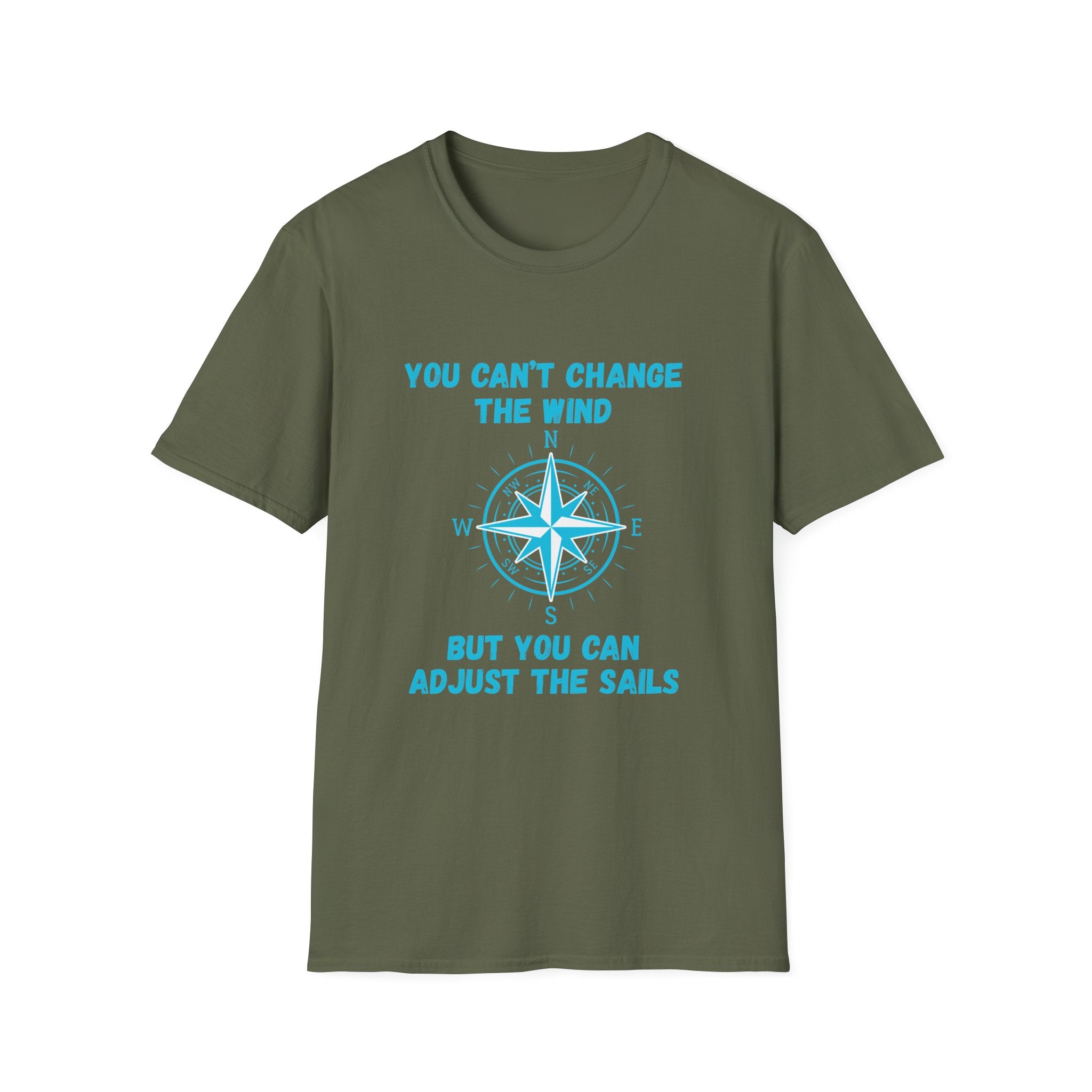 Compass Quote T-Shirt — "You Can't Change the Wind" Motivational Tee